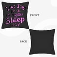 thumbnail image 6 of Set of 2 Decorative Throw Pillow Covers 18x18in - Fun Handwritten ' In a Relationship with Sleep ' Design on Black Background for Couch Bed Car, 6 of 8