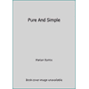 Pure And Simple [Mass Market Paperback - Used]