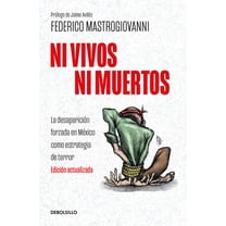 Ni Vivos Ni Muertos (Edición Actualizada) / Neither Alive Nor Dead (Updated Edition), (Paperback)
