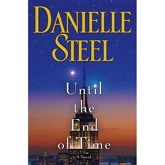 Until the End of Time (Hardcover) by Danielle Steel