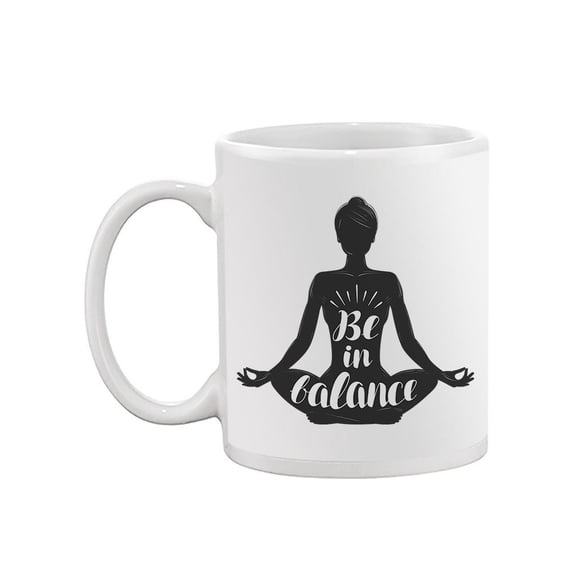 Be In Balance Mug Unisex's -Image by Shutterstock