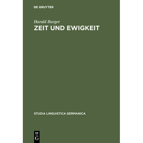 Studia Linguistica Germanica: Zeit und Ewigkeit (Hardcover)