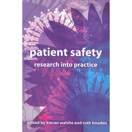 Patient Safety : Research Into Practice
