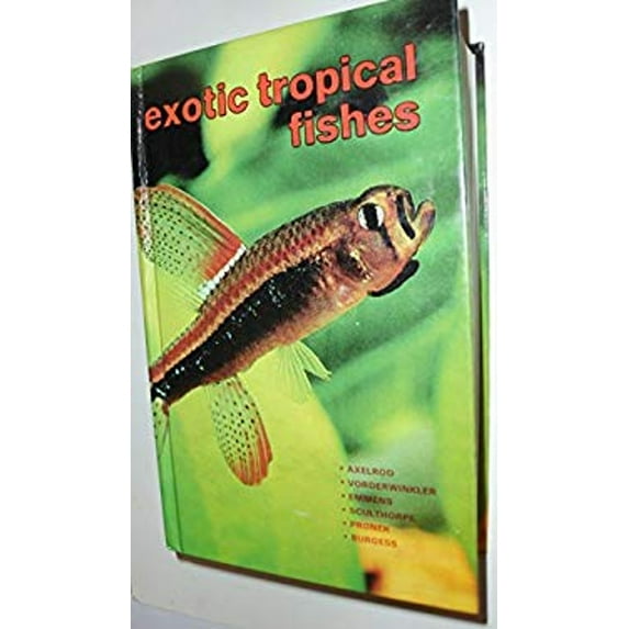 Pre-Owned Exotic Tropical Fishes (Hardcover) 9780876660515