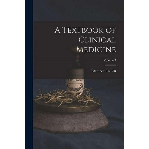 A Textbook of Clinical Medicine; Volume 3 (Paperback)