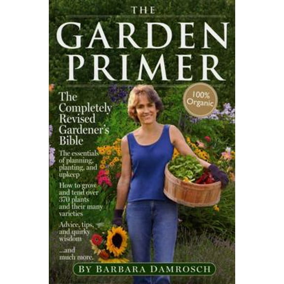 Pre-Owned The Garden Primer : The Completely Revised Gardener's Bible - 100% Organic (Paperback) 9780761122753