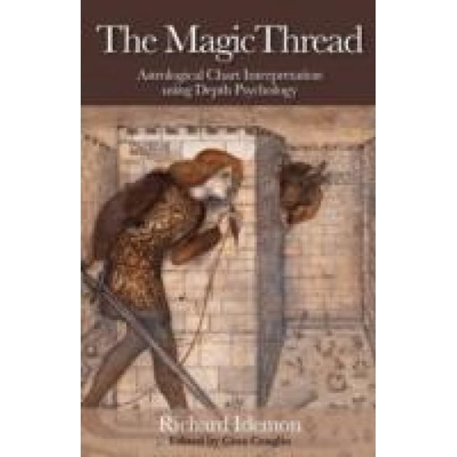 The Magic Thread: Astrological Chart Interpretation Using Depth Psychology