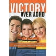 thumbnail image 1 of Pre-Owned Victory Over ADHD: A Holistic Approach for Helping Children with Attention Deficit Hyperactivity Disorder (Paperback) 1570672342 9781570672347, 1 of 1