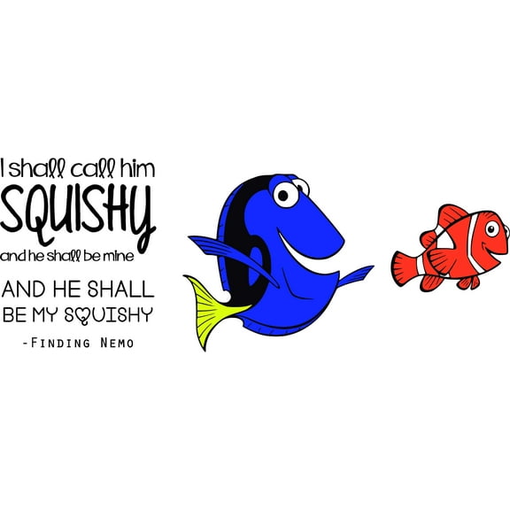 Finding Nemo Wall Art Decal Quotes - I Shall Call Him Squishy And He Shall Be Mine And He Shall Be My Squishy | 20" x 56" DIY Nemo And Dory Stick And Peel Decoration Kids Bedroom Vinyl Sticker