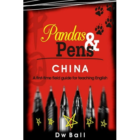 Pandas & Pens: China. A first-time fieldguide for teaching English -