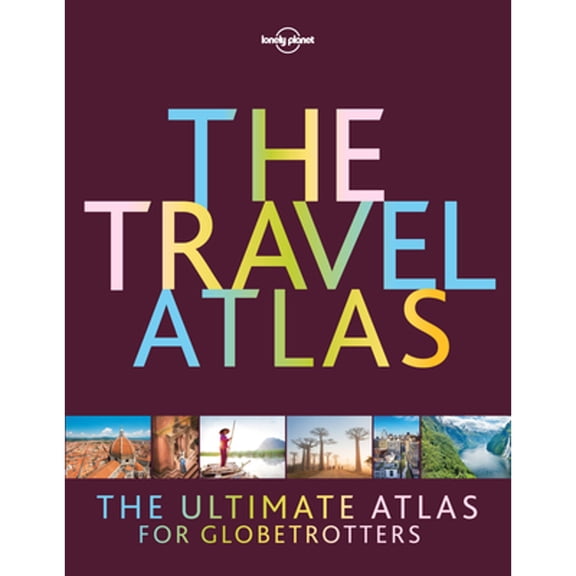 Pre-Owned Lonely Planet the Travel Atlas (Hardcover) 178701696X 9781787016965