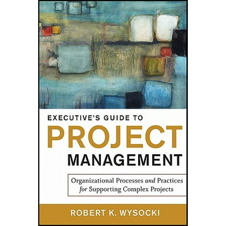 Executive's Guide to Project Management - eBook -  Robert K. Wysocki