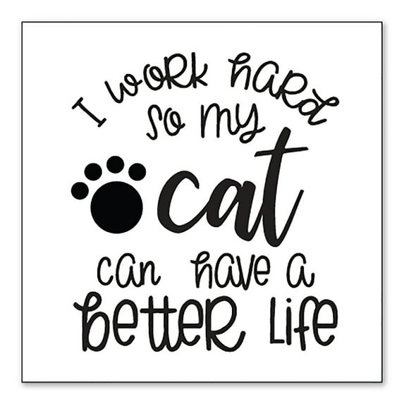 DistinctInk Custom Bumper Sticker - 4" x 4" Decorative Decal - White Background - I Work Hard So My Cat Can Have a Better Life