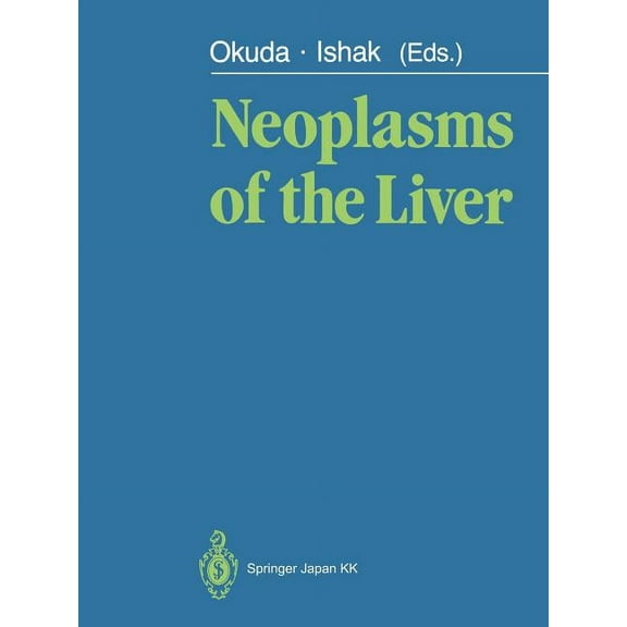 Neoplasms of the Liver, (Paperback)