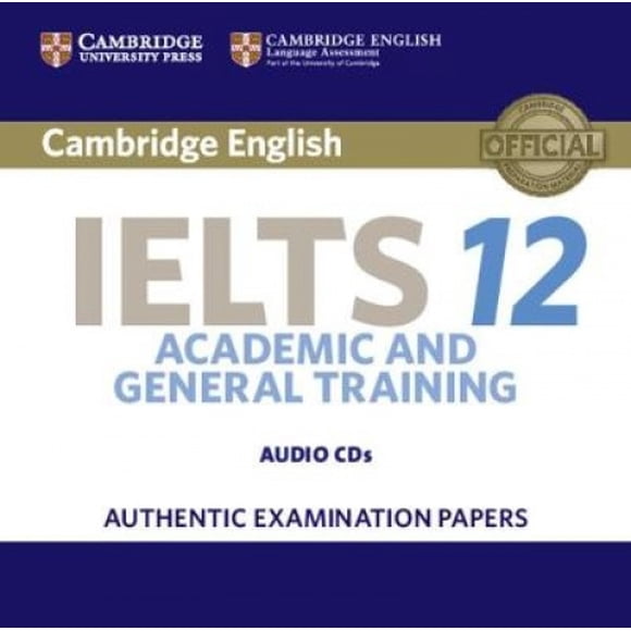 Cambridge IELTS 12 Audio CDs (2): Authentic Examination Papers (IELTS Practice Tests) [Audio]