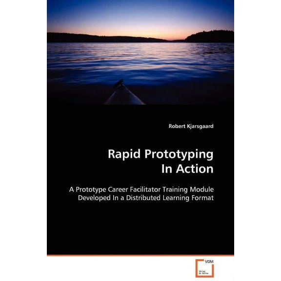 Rapid Prototyping In Action (Paperback)