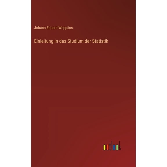Einleitung in das Studium der Statistik, (Hardcover)