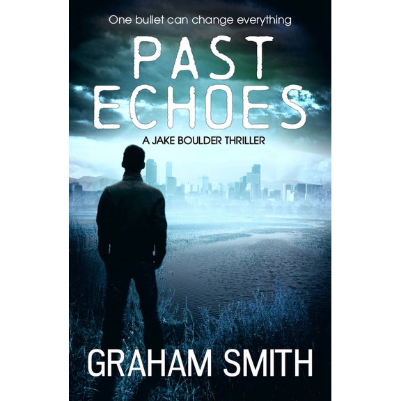Jake Boulder Thrillers Past Echoes, Book 3, (Paperback)