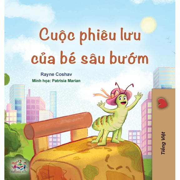 Vietnamese Bedtime Collection The Traveling Caterpillar (Vietnamese Book for Kids), (Hardcover)