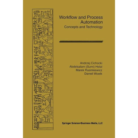 The Springer International Engineering a Workflow and Process Automation: Concepts and Technology, Book 432, (Paperback)