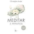 thumbnail image 1 of Libro MEDITAR 3 MINUTOS KAIROS CHRISTOPHE ANDRE, 1 of 2