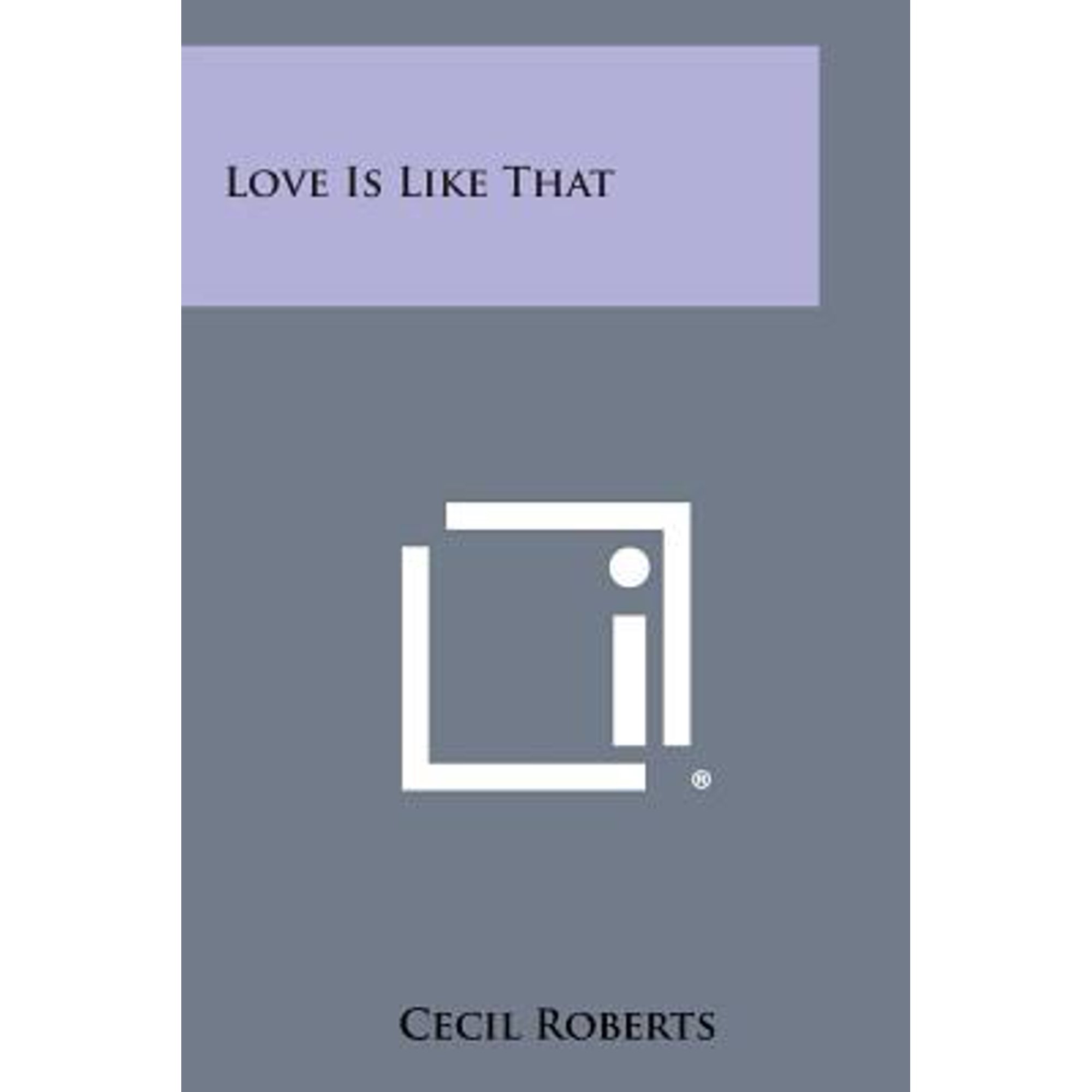 Love Is Like That Paperback