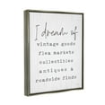 thumbnail image 3 of Stupell Industries Dream Of Antiques Phrase Inspirational Painting Gray Floater Framed Art Print Wall Art, 17 x 21, 3 of 9