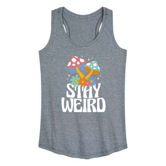 Instant Message - Stay Weird Mushrooms - Women's Racerback Tank Top