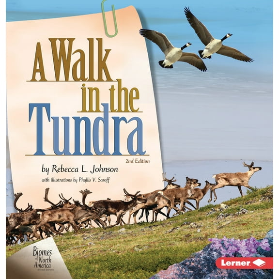 Biomes of North America Second Editions: A Walk in the Tundra, 2nd Edition (Hardcover)