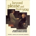 thumbnail image 1 of Pre-Owned Beyond Please and Thank You: The Disability Awareness Handbook for Families, Co-Workers, and Friends (Unknown) 1891525034 9781891525032, 1 of 1