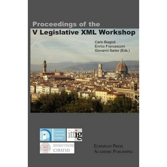 Proceedings of the V Legislative XML Workshop (Paperback)