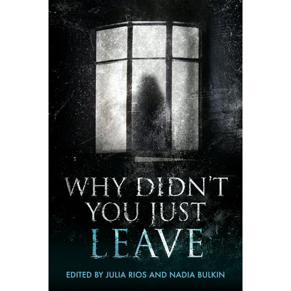 Why Didn't You Just Leave, (Paperback)