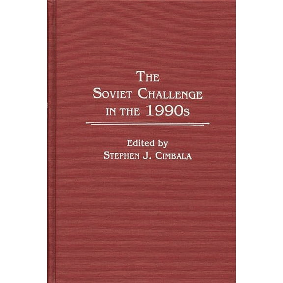 The Soviet Challenge in the 1990s, (Hardcover)