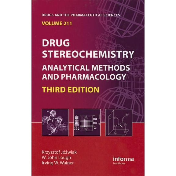 Drugs and the Pharmaceutical Sciences Drug Stereochemistry: Analytical Methods and Pharmacology, Third Edition, (Hardcover)