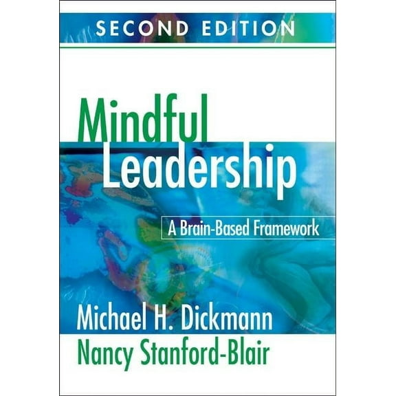 Mindful Leadership: A Brain-Based Framework, (Paperback)