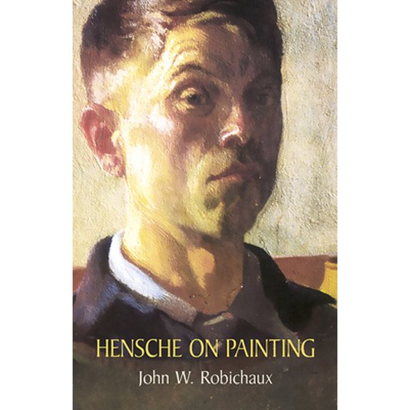 Pre-Owned Hensche on Painting (Paperback) 0486437280 9780486437286