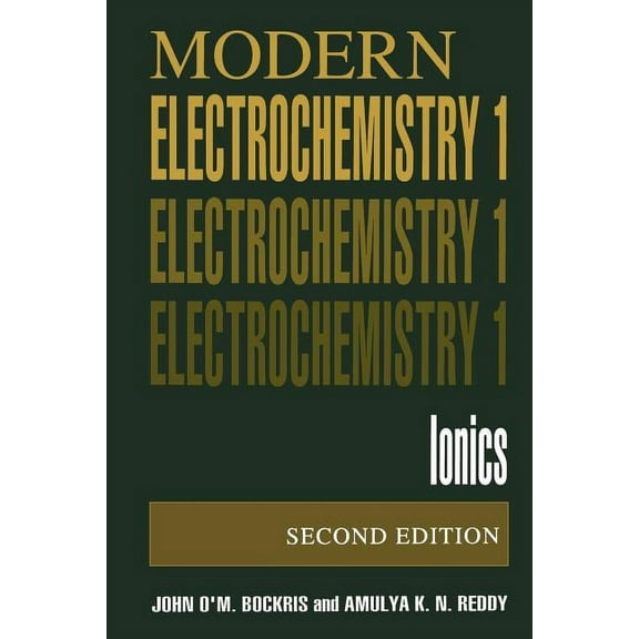 Plenum Series in Behavioral Volume 1: Modern Electrochemistry: Ionics, (Paperback)