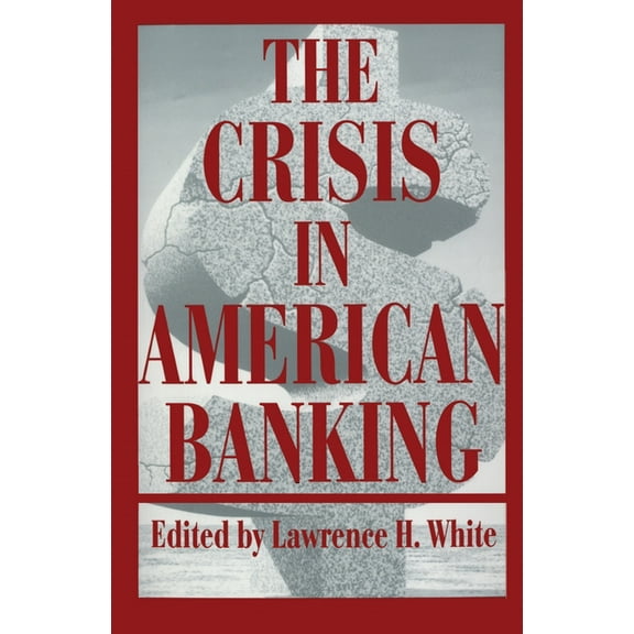 Political Economy of Austrian School The Crisis in American Banking, Book 3, (Paperback)