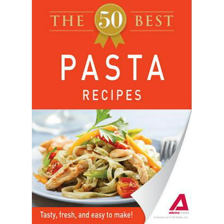 The 50 Best Pasta Recipes - eBook
