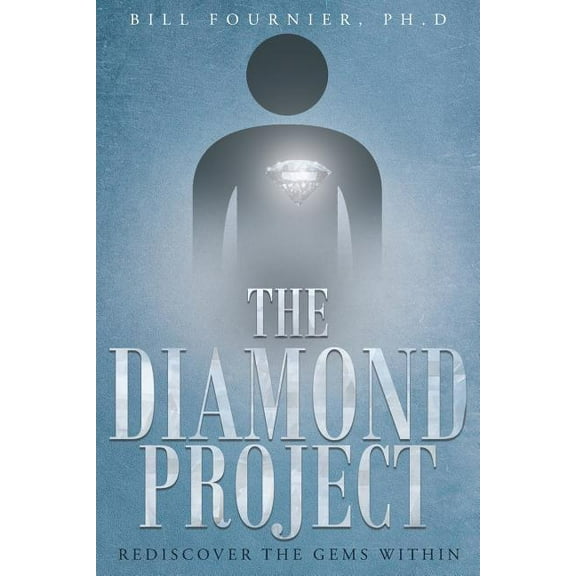 The Diamond Project: Rediscover the Gems Within, (Paperback)