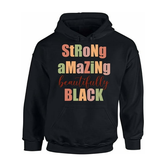 Strong Amazing Beautifully Hoodie Unisex Graphic Novelty Sweatshirt for Men Women Black Pride Clothes