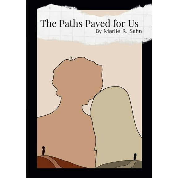 The Paths Paved for Us (Paperback)