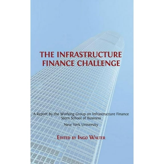 Open Report The Infrastructure Finance Challenge, Book 3, (Hardcover)