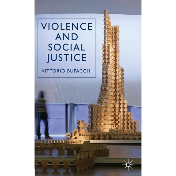 Violence and Social Justice, (Hardcover)