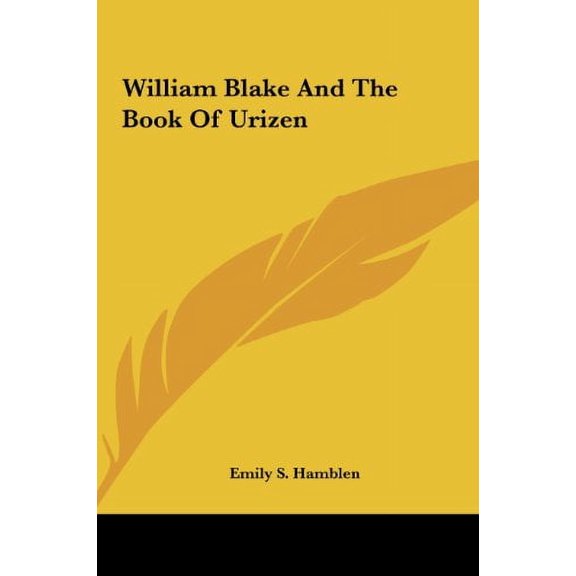 William Blake And The Book Of Urizen Hardcover 1161571744 9781161571745 Emily S. Hamblen