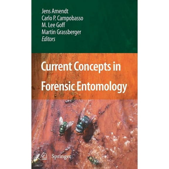 Current Concepts in Forensic Entomology, (Hardcover)