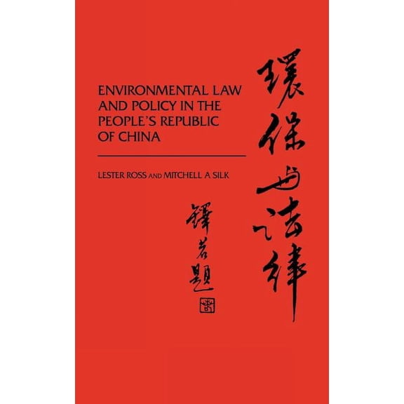Environmental Law and Policy in the People's Republic of China., (Hardcover)