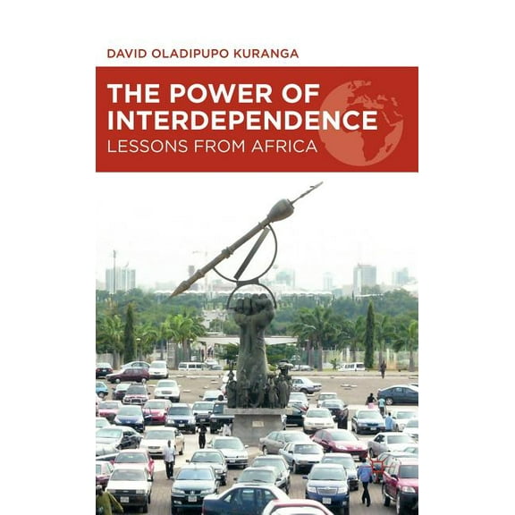 The Power of Interdependence: Lessons from Africa, (Hardcover)