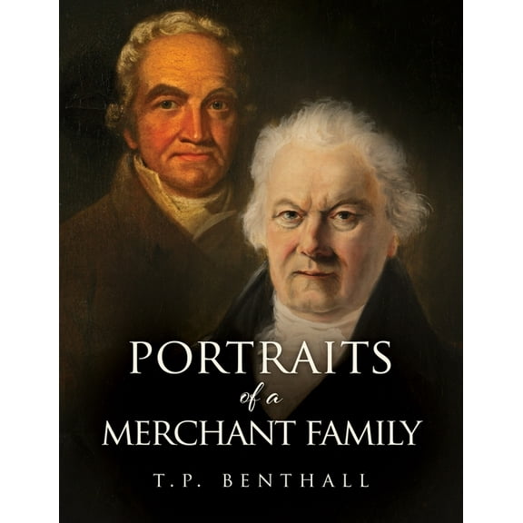 Portraits of a Merchant Family, (Paperback)