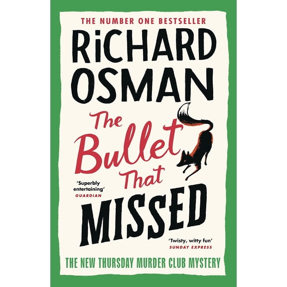 The Bullet That Missed: (The Thursday Murder Club 3) [Paperback] Osman, Richard
